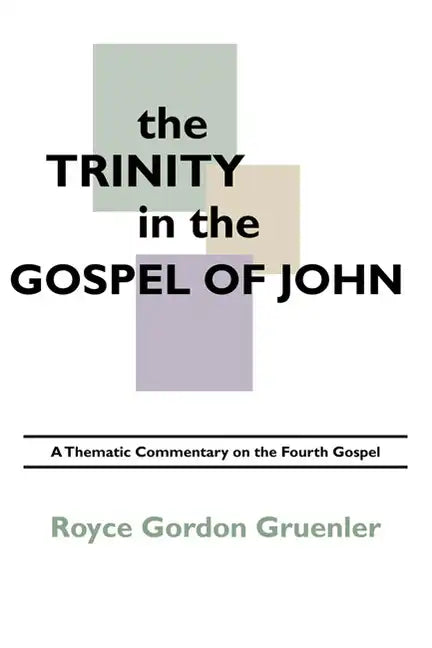 The Trinity in the Gospel of John - Paperback