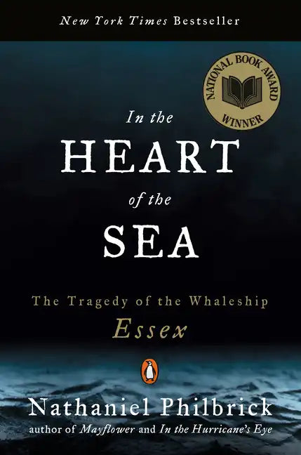 In the Heart of the Sea: The Tragedy of the Whaleship Essex (National Book Award Winner) - Paperback