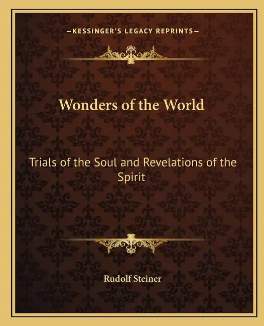 Wonders of the World: Trials of the Soul and Revelations of the Spirit - Paperback