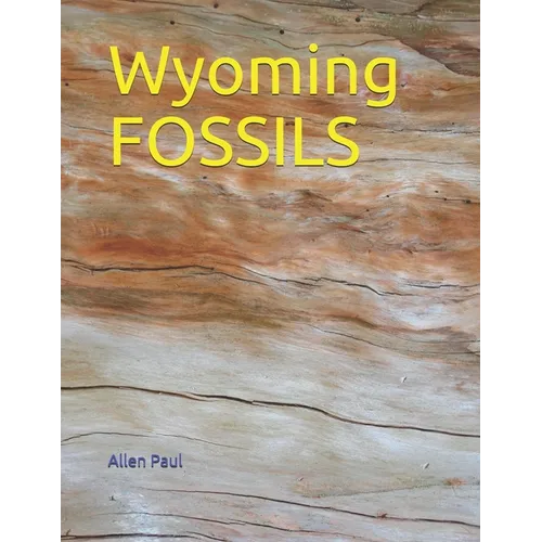 Wyoming FOSSILS - Paperback