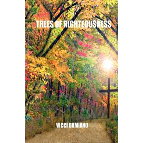 Trees of Righteousness - Paperback