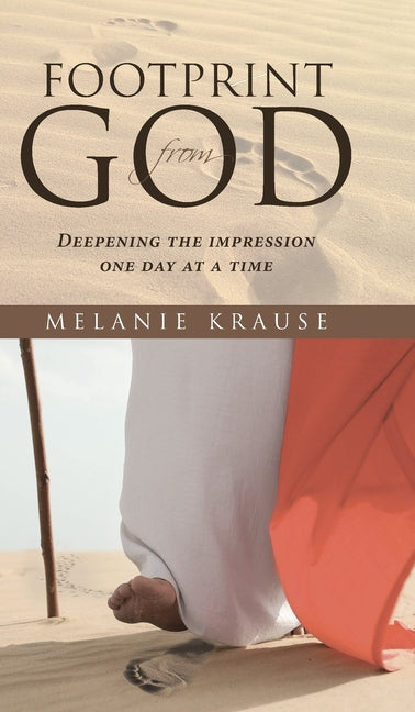 Footprint from God: Deepening the impression one day at a time - Hardcover