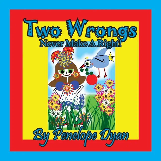 Two Wrongs Never Make A Right! - Paperback