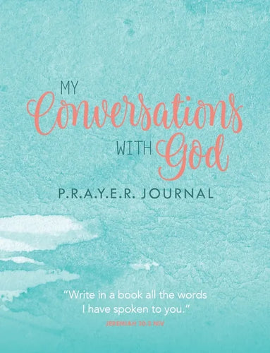 My Conversations with God: P.R.A.Y.E.R. Journal - Paperback