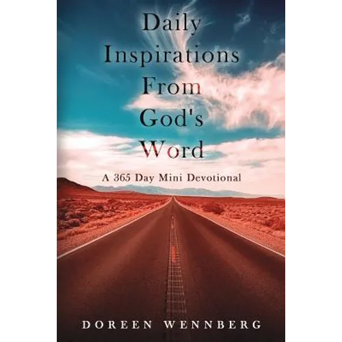 Daily Inspirations From God's Word: A 365 Day Mini Devotional - Paperback