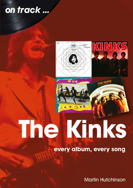 The Kinks: Every Album Every Song - Paperback