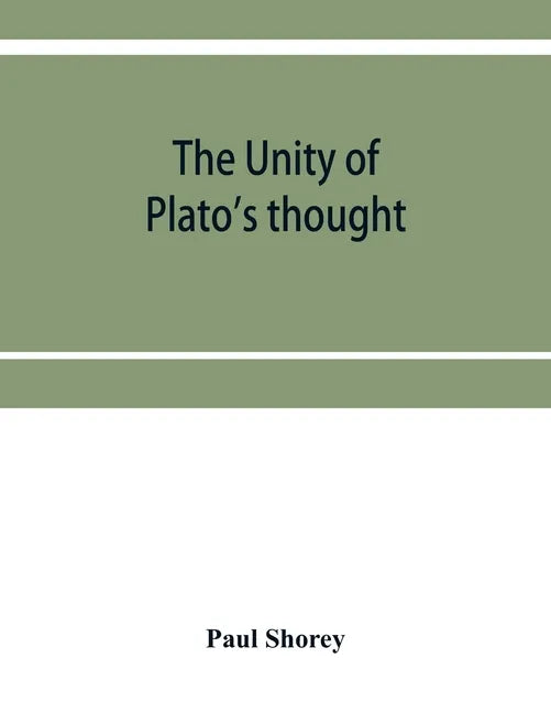 The unity of Plato's thought - Paperback