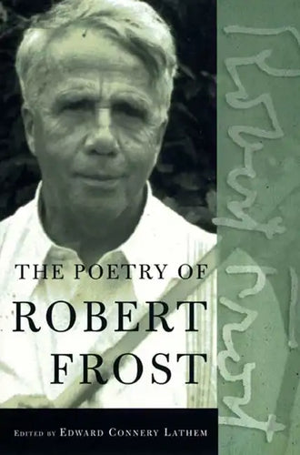 The Poetry of Robert Frost: The Collected Poems, Complete and Unabridged - Paperback