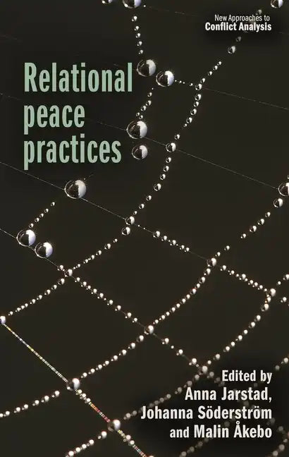 Relational Peace Practices - Hardcover