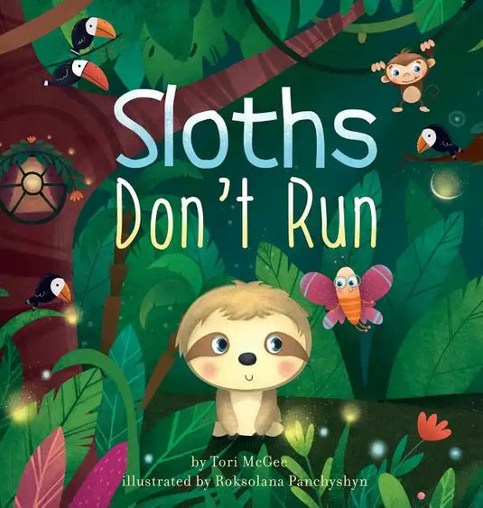 Sloths Don't Run - Hardcover