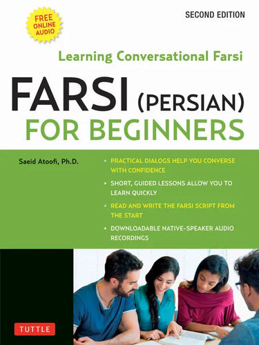 Farsi (Persian) for Beginners: Learning Conversational Farsi - Second Edition (Free Downloadable Audio Files Included) - Paperback