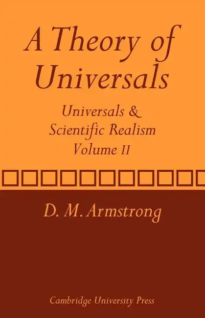 A Theory of Universals: Volume 2: Universals and Scientific Realism - Paperback