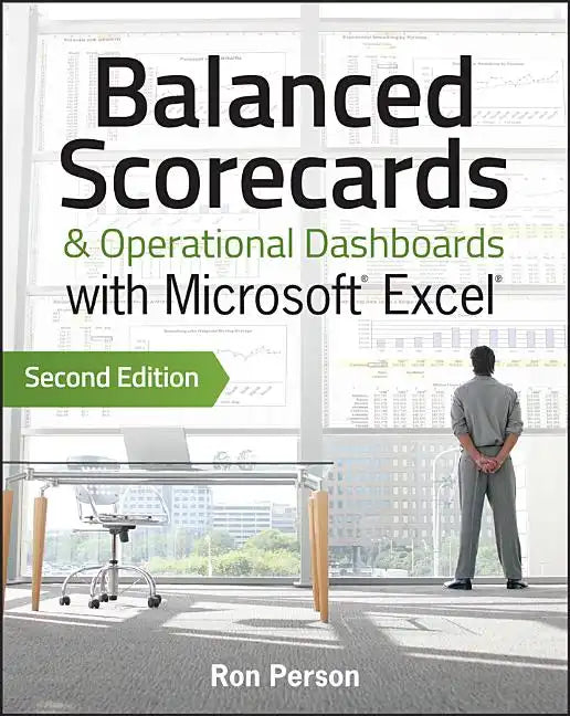 Balanced Scorecards and Operational Dashboards with Microsoft Excel - Paperback