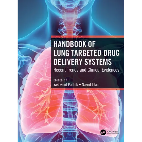 Handbook of Lung Targeted Drug Delivery Systems: Recent Trends and Clinical Evidences - Paperback