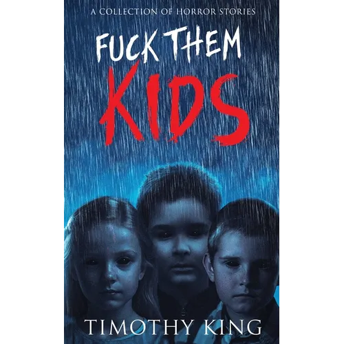 Fuck Them Kids - Paperback