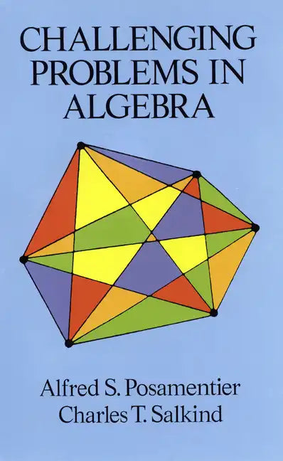 Challenging Problems in Algebra - Paperback