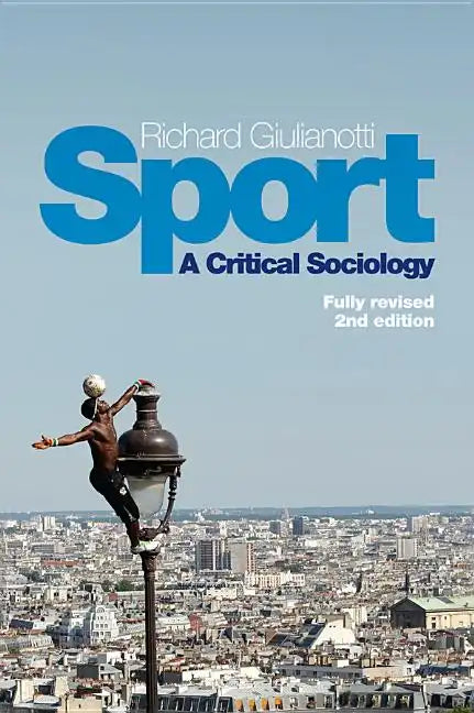 Sport: A Critical Sociology - Paperback