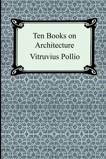 Ten Books on Architecture - Paperback