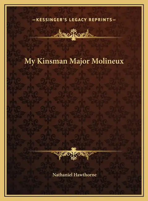 My Kinsman Major Molineux - Hardcover