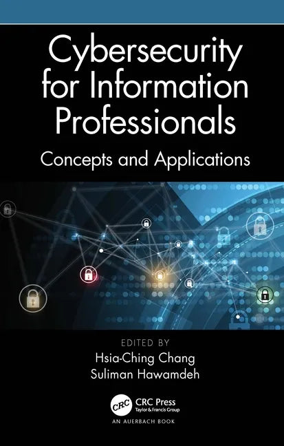 Cybersecurity for Information Professionals: Concepts and Applications - Hardcover