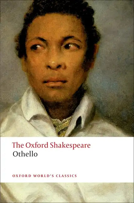 Othello: The Moor of Venice: The Oxford Shakespeareothello: The Moor of Venice - Paperback