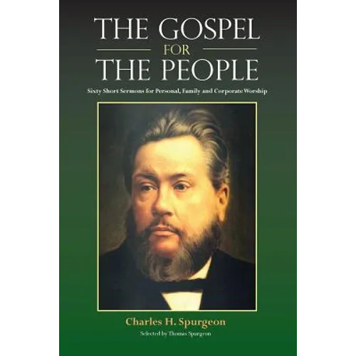 The Gospel for the People: Sixty Short Sermons - Paperback
