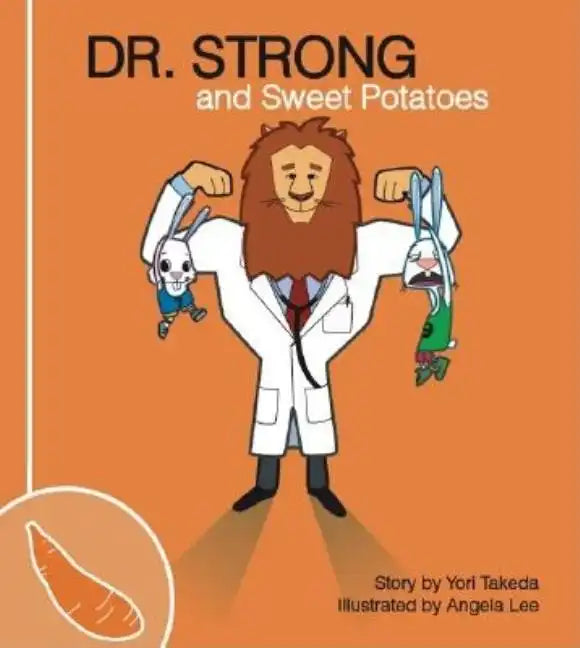 Dr. Strong and Sweet Potatoes - Paperback