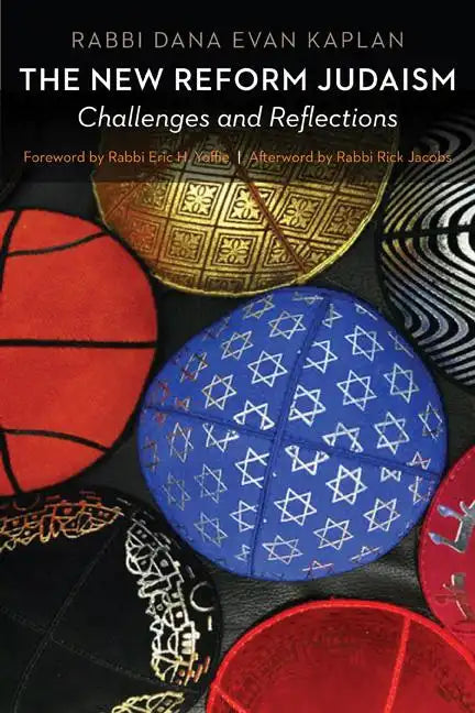 The New Reform Judaism: Challenges and Reflections - Hardcover