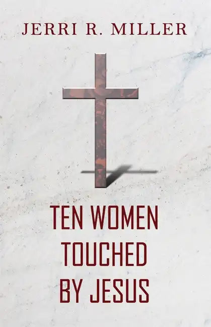 Ten Women Touched By Jesus - Paperback