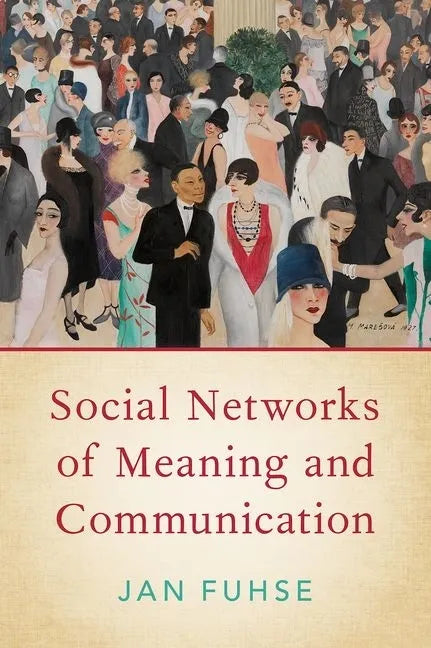 Social Networks of Meaning and Communication - Hardcover