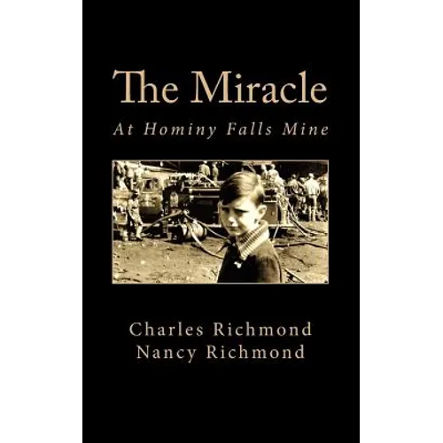 The Miracle: At Hominy Falls Mine - Paperback