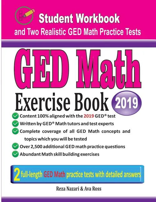 GED Math Exercise Book: Student Workbook and Two Realistic GED Math Tests - Paperback