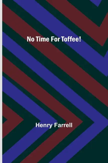 No Time For Toffee! - Paperback