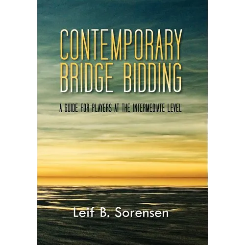 Contemporary Bridge Bidding: A Guide for Players at the Intermediate Level - Hardcover