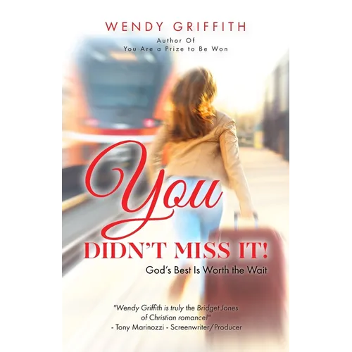 You Didn't Miss It!: God's Best is Worth the Wait - Paperback