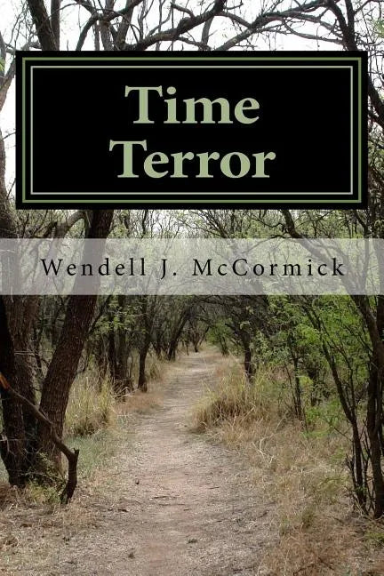 Time Terror: a story of friendship, loyalty and courage - Paperback