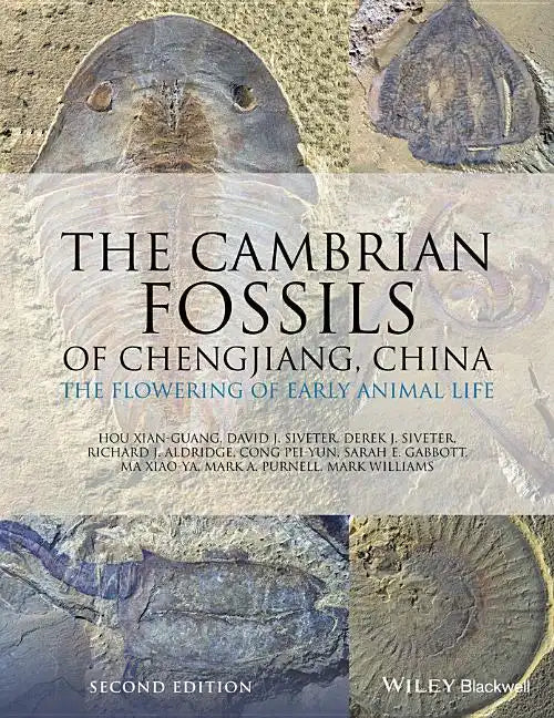 The Cambrian Fossils of Chengjiang, China: The Flowering of Early Animal Life - Hardcover