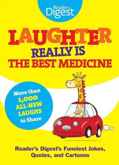 Laughter Really Is the Best Medicine: America's Funniest Jokes, Stories, and Cartoons - Paperback
