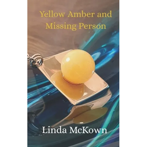 Yellow Amber and Missing Person - Paperback
