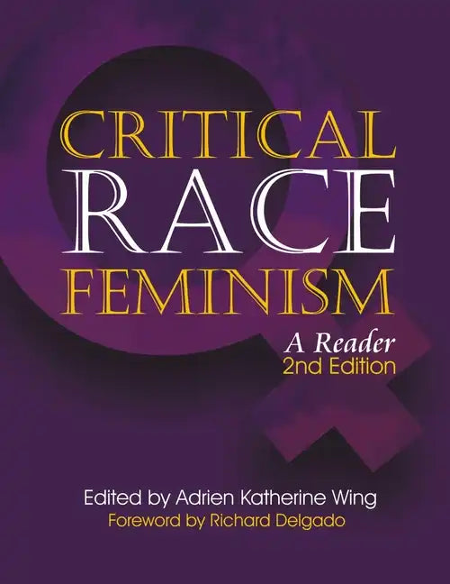 Global Critical Race Feminism: An International Reader - Paperback