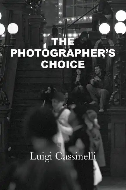 The Photographer's Choice - Paperback