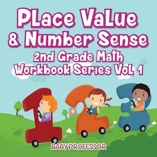 Place Value & Number Sense 2nd Grade Math Workbook Series Vol 1 - Paperback