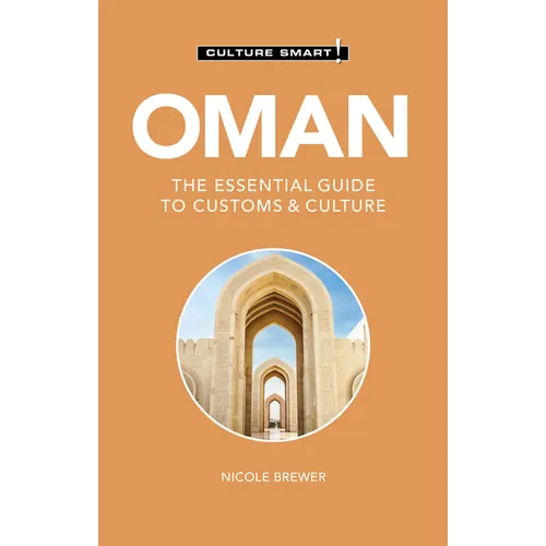 Oman - Culture Smart!: The Essential Guide to Customs & Culture - Paperback