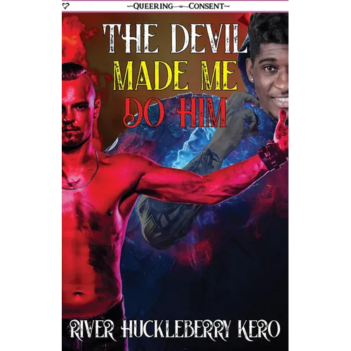 The Devil Made Me Do Him - Paperback