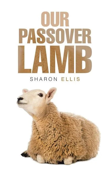 Our Passover Lamb - Paperback
