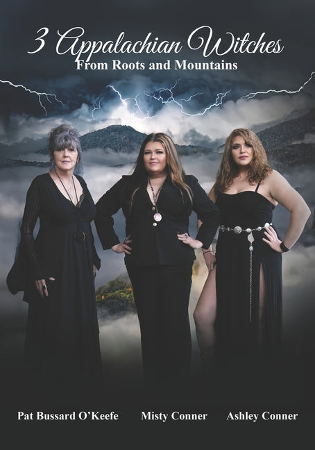 3 Appalachian Witches: From Roots and Mountains - Paperback