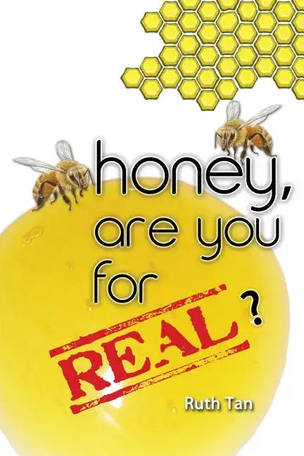 Honey, Are You For Real? - Paperback