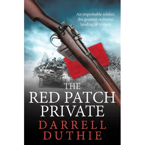 The Red Patch Private: The invasion of Sicily, July 1943 - Paperback