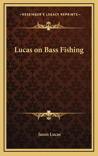 Lucas on Bass Fishing - Hardcover