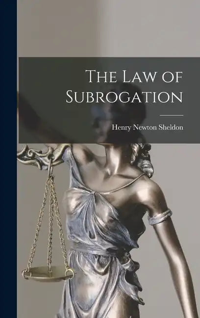 The Law of Subrogation - Hardcover